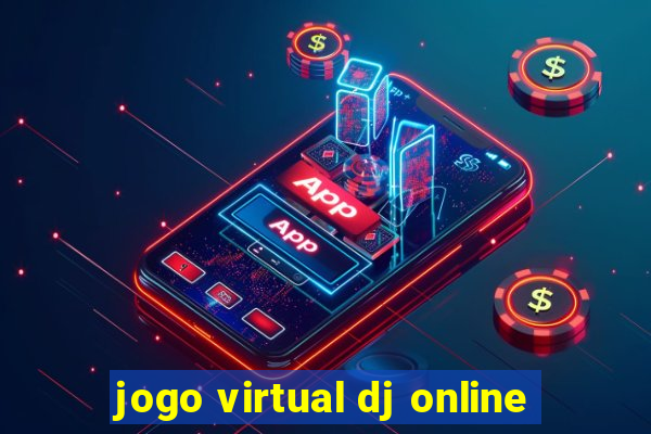 jogo virtual dj online